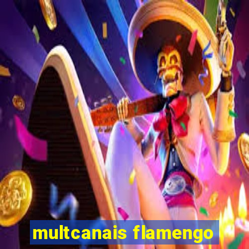 multcanais flamengo